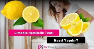 Limonla Hamilelik Testi Nasıl Yapılır?